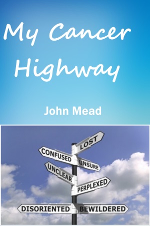 My Cancer Highway - John Mead (pdf)